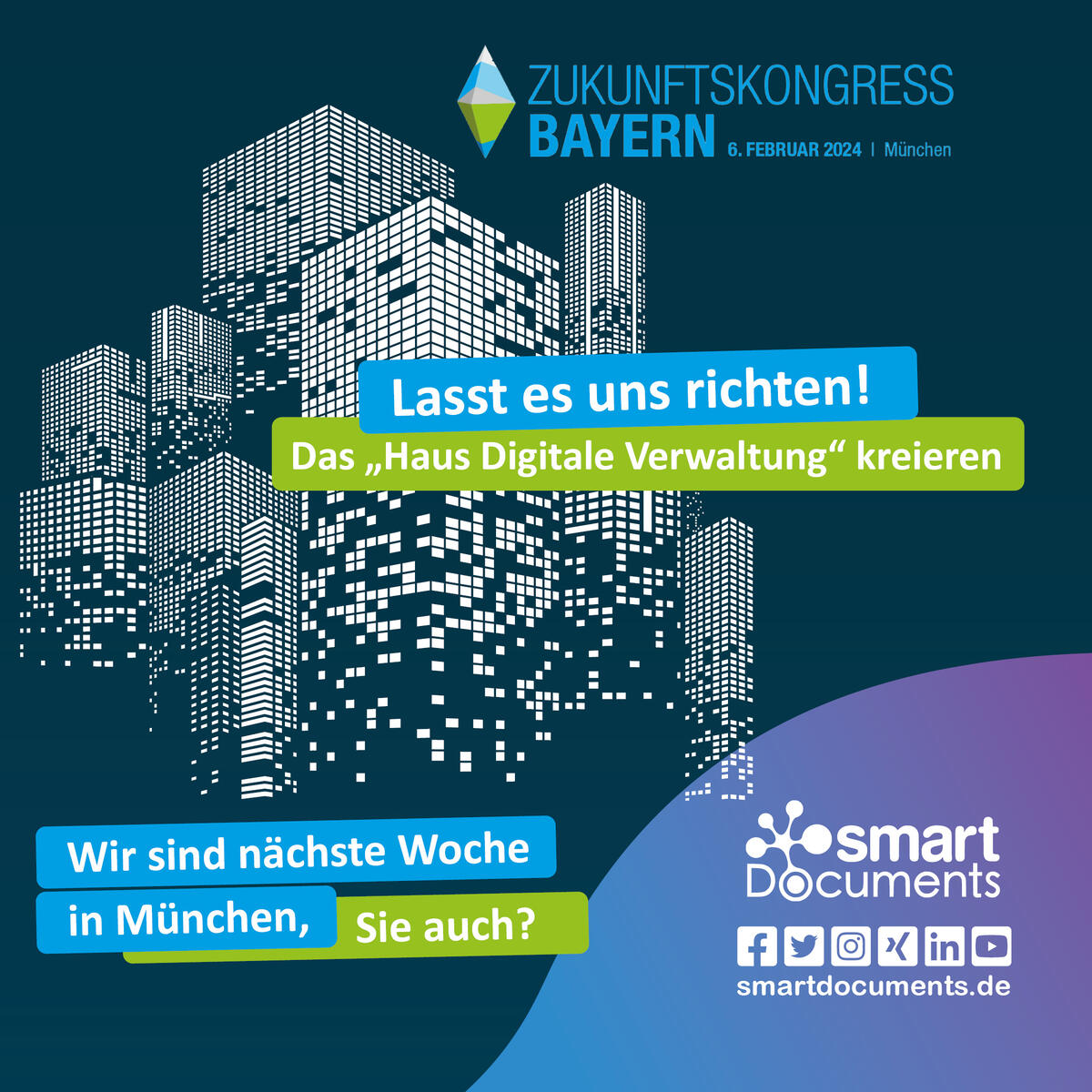 Zukunftskongress Bayern, 06.02.2024, M&uuml;nchen
Wir sind n&auml;chste Woche in M&uuml;nchen, Sie auch?