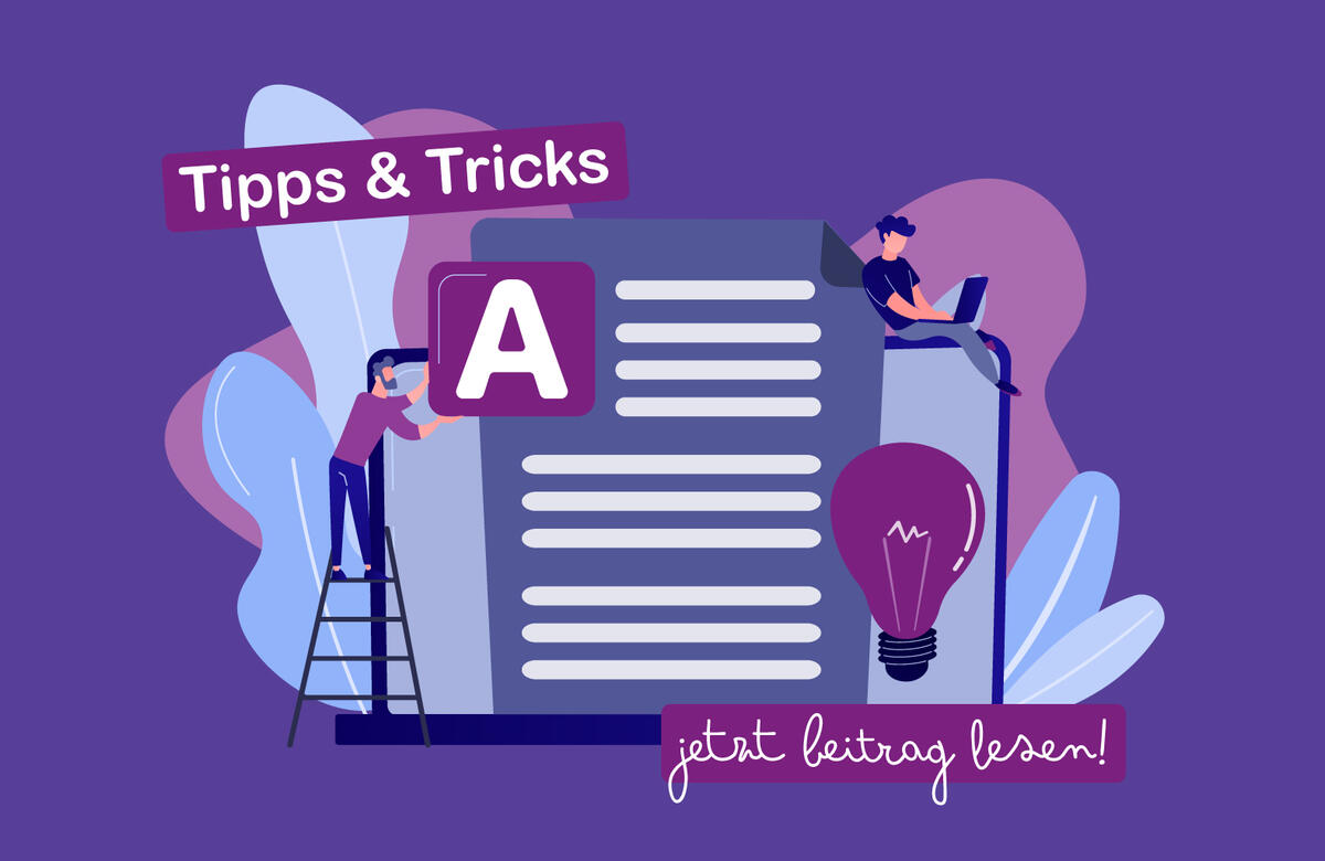 Vektorgrafik: Personen, die an einem Dokument arbeiten. Text: "Tipps & Tricks" Jetzt Beitrag lesen.