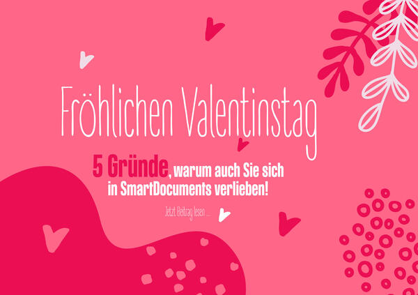 Vektorgrafik: Herzen mit Text: "5 Gründe, warum auch Sie sich in SmartDocuments verlieben!"