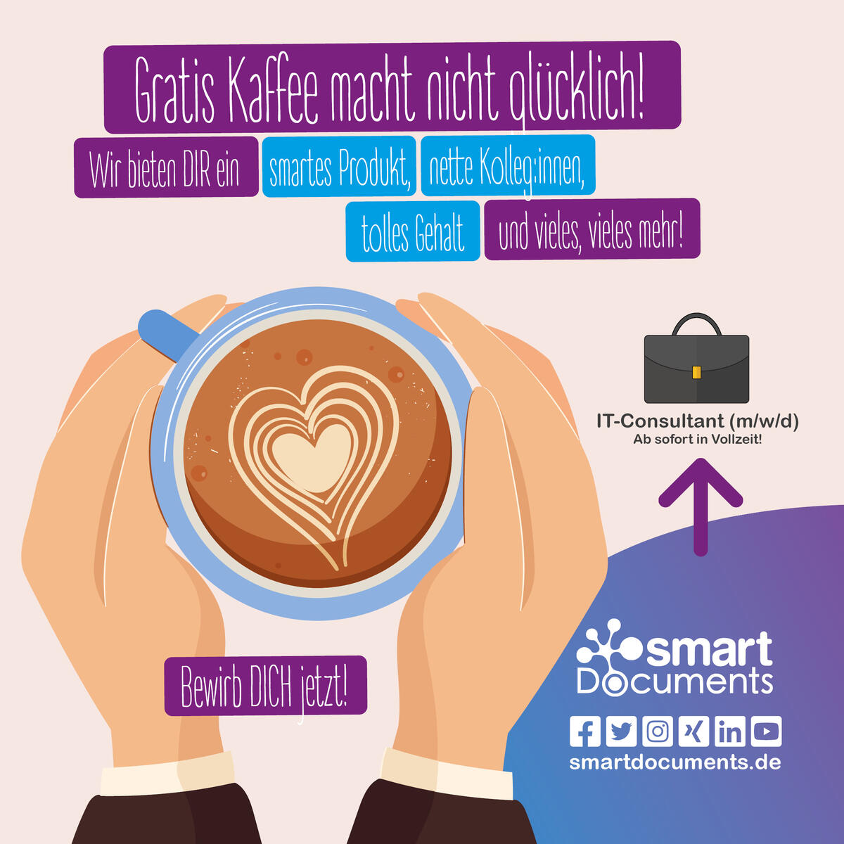 Vektorgrafik: Kaffeetasse mit Text: Gratis Kaffee macht nicht gl&uuml;cklich! Wir bieten DIR ein smartes Produkt, nette Kolleg:innen, tolles Gehalt und vieles, vieles mehr! Bewirb DICH jetzt als IT-Consultant m/w/d