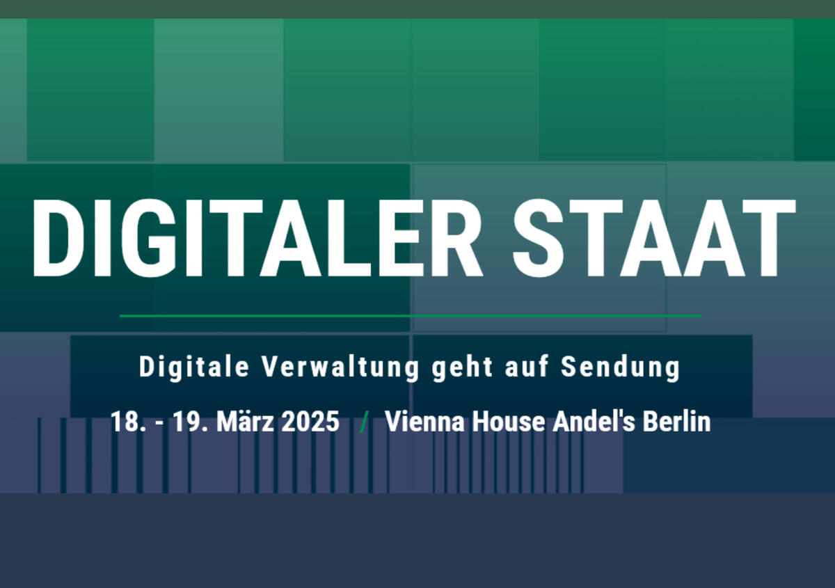 Digitaler Staat 2025 - Digitale Verwaltung geht auf Sendung!