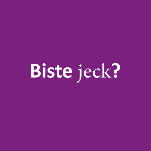 Text Biste jeck? auf lila Hintergrund