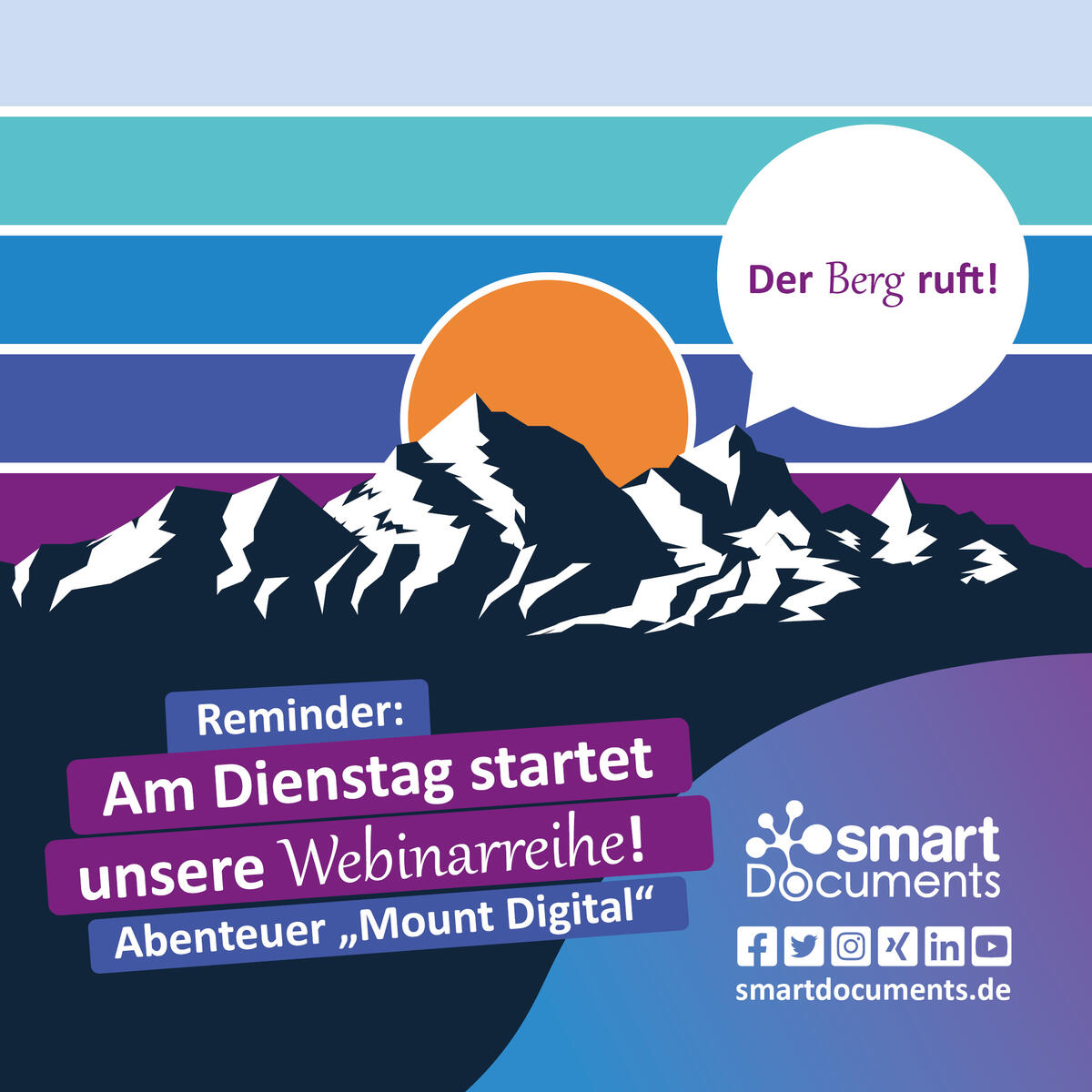 Vektorgrafik eines Berges mit Sprechblase "Der Berg ruft" sowie der Text: Der Berg ruft! Nächsten Dienstag startet unsere Webinarreihe "Abenteuer Mount Digital"