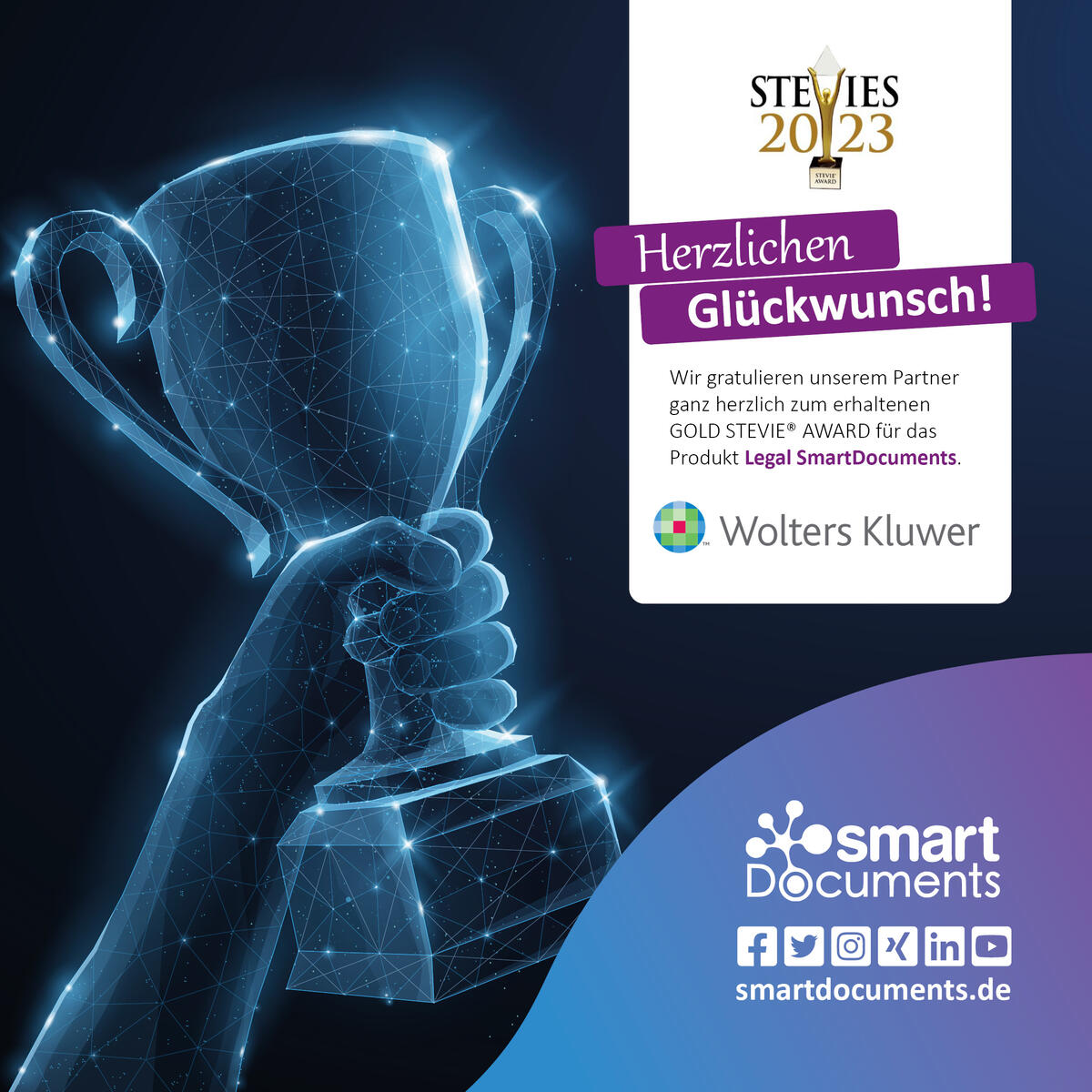Wir gratulieren unserem Partner 
ganz herzlich zum erhaltenen 
GOLD STEVIE® AWARD für das 
Produkt Legal SmartDocuments.