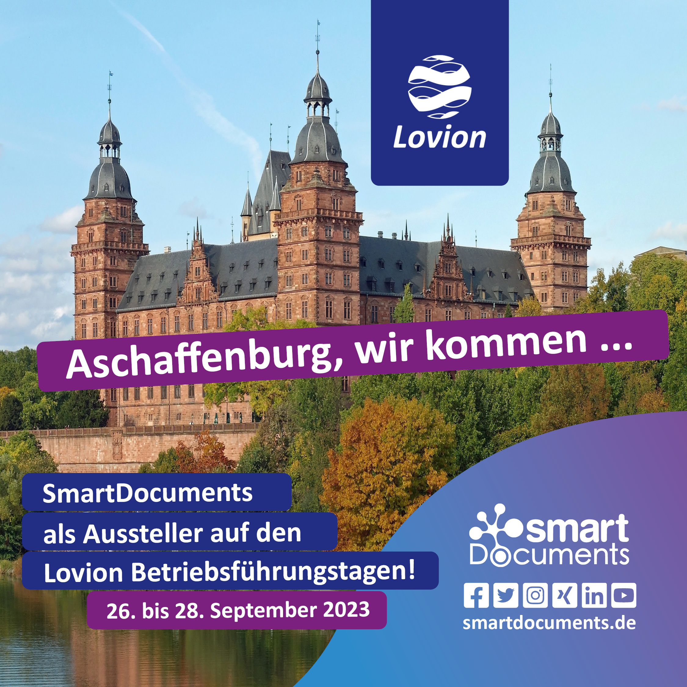 Aschaffenburg, wir kommen... SmartDocuments als Aussteller auf den Lovion Betriebsführungstagen vom 26. bis 28.09.2023