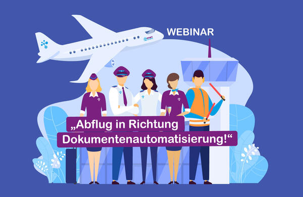 Vektorgrafik: Darstellung Crew der SmartAirline inkl. Flugzeug mit Text: Einladung zum Webinar: Abflug in Richtung Dokumentenautomatisierung! Jetzt anmelden.