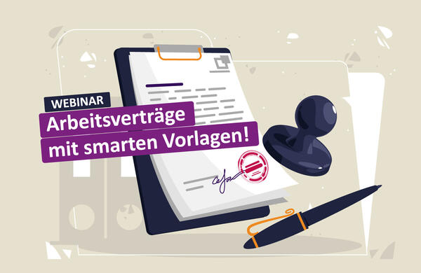 Webinar: Arbeitsverträge mit smarten Vorlagen am 18.09.2023 Jetzt anmelden