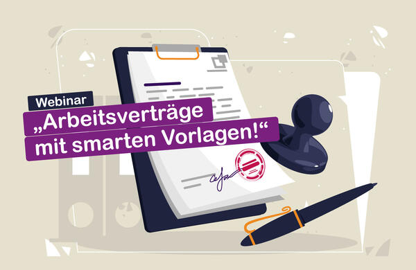 Webinar: Arbeitsverträge mit smarten Vorlagen am 13.11.2023 Jetzt anmelden
